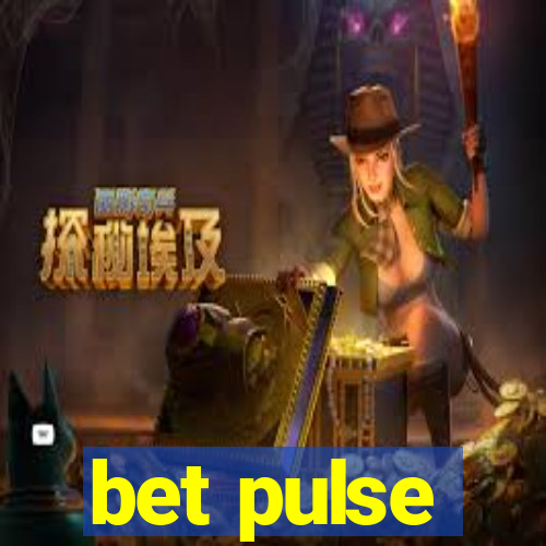 bet pulse